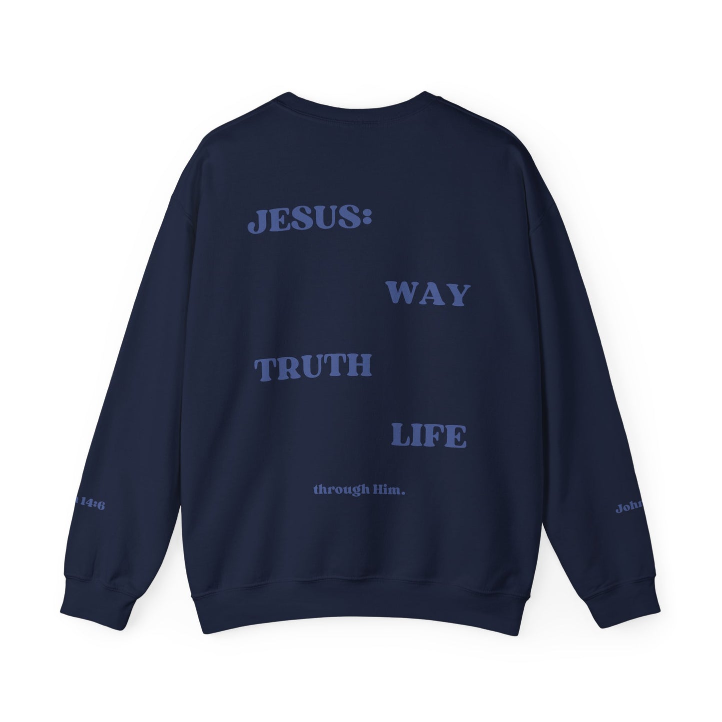 "JOHN 14:6" Navy Blue Crewneck