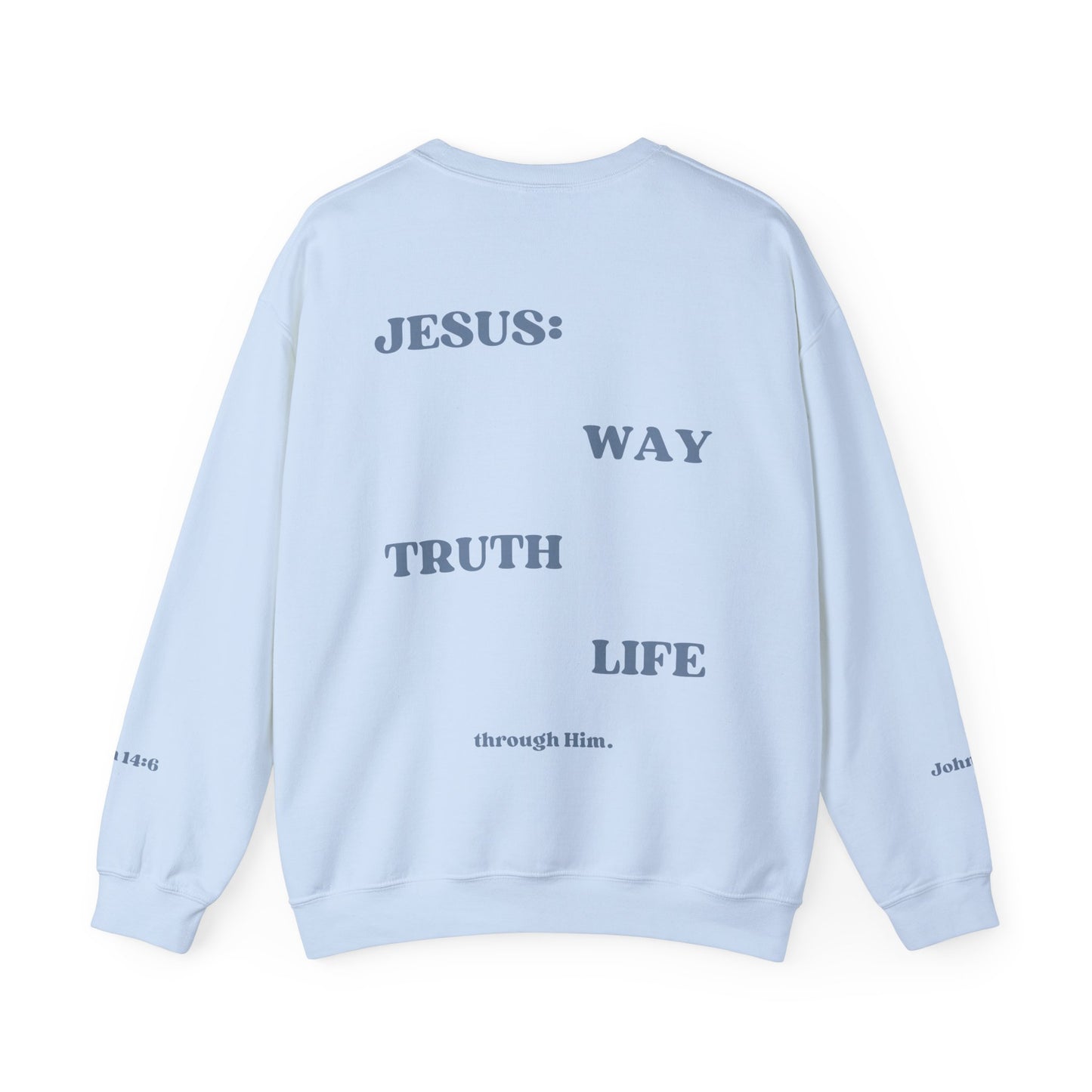 "JOHN 14:6" Light Blue Crew