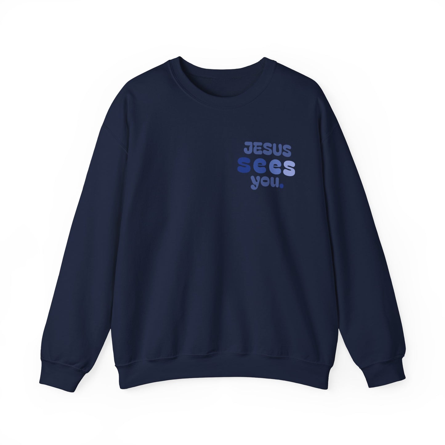 "JESUS SEES YOU" Navy Blue Crew