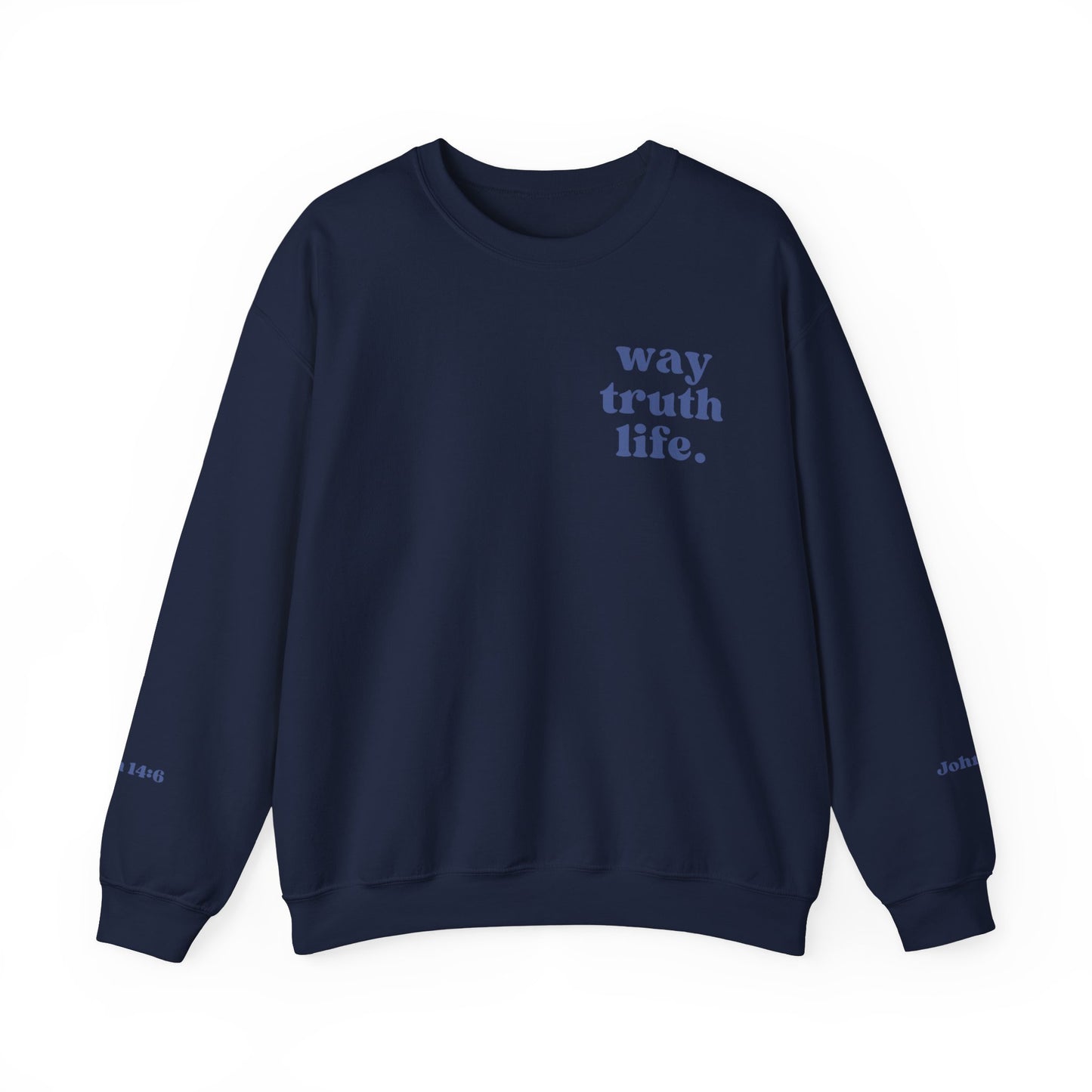 "JOHN 14:6" Navy Blue Crewneck